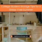 Summer Storage Tips Every College Student Should Know
